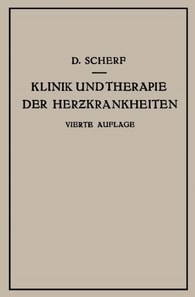 Klinik und Therapie der Herzkrankheiten und der Gefässerkrankungen