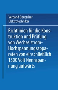 Richtlinien für die Konstruktion und Prüfung von Wechselstrom-Hochspannungsapparaten von einschließlich 1500 Volt Nennspannung aufwärts