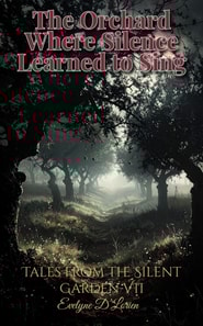 Orchard Where Silence Learned to Sing