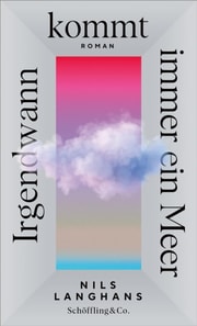 Irgendwann kommt immer ein Meer