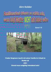 Familienurlaub könnte so schön sein, wenn bloß Mutter nicht mit dabei wäre!