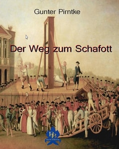 Der Weg zum Schafott