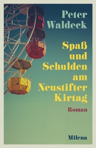 Spaß und Schulden am Neustifter Kirtag