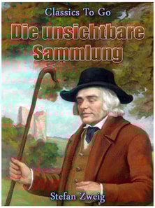 Die unsichtbare Sammlung