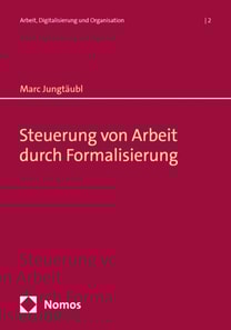 Steuerung von Arbeit durch Formalisierung