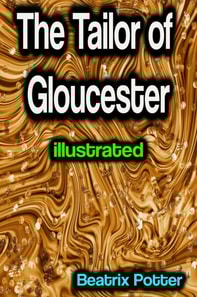 Tailor of Gloucester illustrated