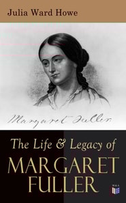 Life & Legacy of Margaret Fuller