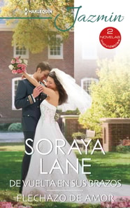 De vuelta en sus brazos - Flechazo de amor