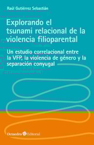 Explorando el tsunami relacional de la violencia filioparental