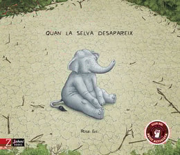 Quan la selva desapareix