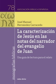 La caracterización de Jesús en las notas del narrador del evangelio de Juan