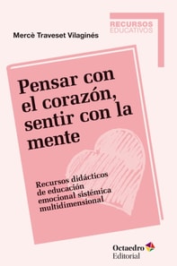 Pensar con el corazón, sentir con la mente