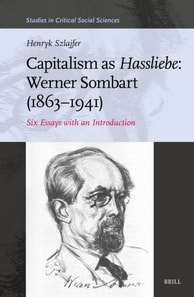 Capitalism as Hassliebe: Werner Sombart (1863-1941)
