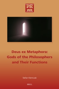 Deus ex Metaphora: Gods of the Philosophers and Their Functions