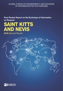 Global Forum on Transparency and Exchange of Information for Tax Purposes: Saint Kitts and Nevis 2018 (Second Round) Peer Review Report on the Exchange of Information on Request