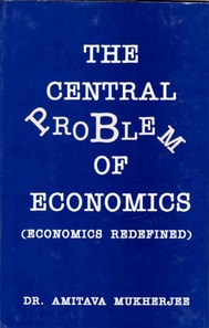 Central Problem of Economics (Economics Redefined)