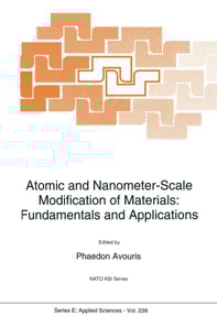 Atomic and Nanometer-Scale Modification of Materials