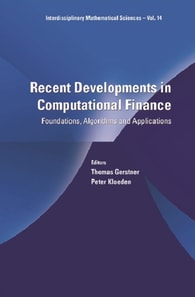 Recent Developments In Computational Finance: Foundations, Algorithms And Applications