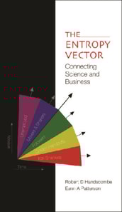 Entropy Vector, The: Connecting Science And Business