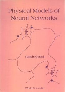 Physical Models Of Neural Networks