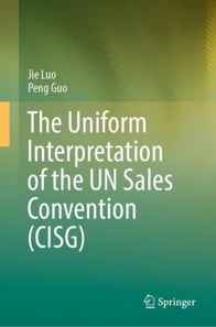 Uniform Interpretation of the UN Sales Convention (CISG)