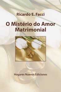 O misterio do amor matrimonial