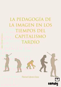 La Pedagogia De La Imagen En Los Tiempos Del Capitalismo Tardio