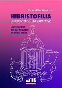 Hibristofilia. Un cuento de (encerr)hadas