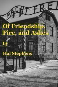 Of Friendship, Fire, and Ashes