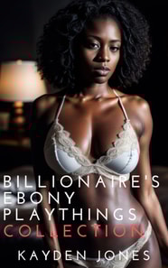 Billionaire's Ebony Playthings Collection