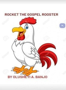 Rocket The Gospel Rooster