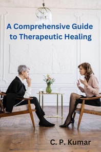 Comprehensive Guide to Therapeutic Healing