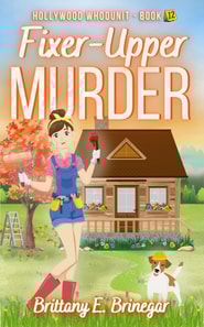 Fixer-Upper Murder: A Cold Case Cozy Mystery