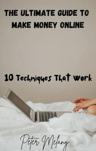 Ultimate Guide To Make Money Online