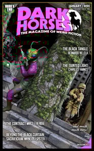 Dark Horses: The Magazine of Weird Fiction No. 36 | January 2025