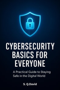 Cybersecurity Basics for Everyone