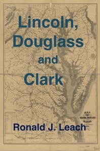 Lincoln, Douglass and Clark