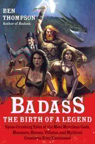 Badass: The Birth of a Legend