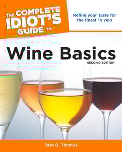 Complete Idiot's Guide to Wine Basics, 2nd Edition