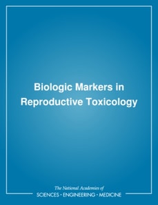 Biologic Markers in Reproductive Toxicology