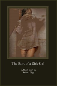 Story of a Dick-Girl