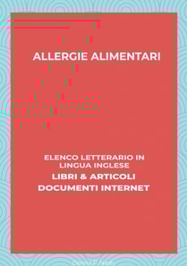 Allergie Alimentari: Elenco Letterario in Lingua Inglese: Libri & Articoli, Documenti Internet