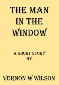 Man In The Window