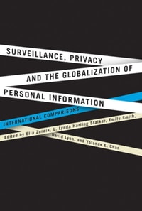 Surveillance, Privacy, and the Globalization of Personal Information