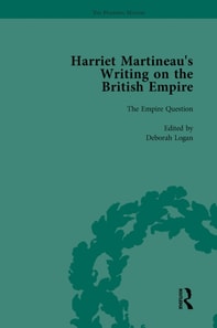 Harriet Martineau's Writing on the British Empire, vol 1