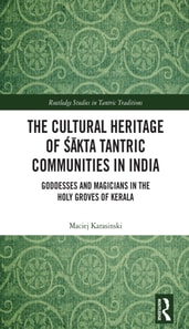 Cultural Heritage of Sakta Tantric Communities in India