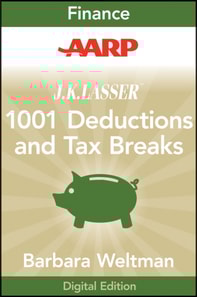 AARP J.K. Lasser's 1001 Deductions and Tax Breaks 2011
