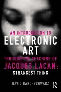 Introduction to Electronic Art Through the Teaching of Jacques Lacan