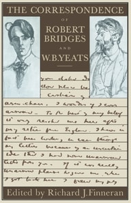 Correspondence of Robert Bridges and W. B. Yeats