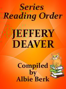 Jeffery Deaver: Best Reading Order Series - with Summaries & Checklist - Compiled by Albie Berk